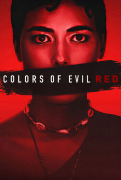 دانلود فیلم رنگ های شیطان: قرمز Colors of Evil: Red 2024