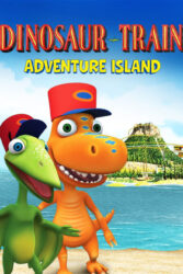 دانلود انیمیشن قطار دایناسور Dinosaur Train: Adventure Island 2021