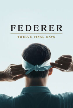 دانلود مستند فدرر Federer: Twelve Final Days 2024