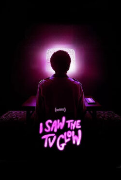 دانلود فیلم من درخشش تلویزیون را دیدم I Saw the TV Glow 2024