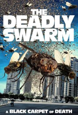 دانلود فیلم ازدحام مرگبار The Deadly Swarm 2024