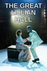 دانلود فیلم لیلیان هال بزرگ The Great Lillian Hall 2024