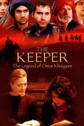 دانلود فیلم افسانه عمر خیام The Keeper: The Legend of Omar Khayyam 2005