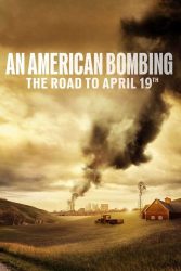 دانلود مستند بمباران آمریکایی An American Bombing: The Road to April 19th 2024