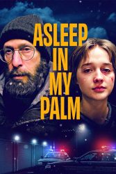 دانلود فیلم خوابیده در کف دست من Asleep in My Palm 2023