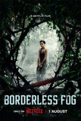 دانلود فیلم مه بی حد و مرز Borderless Fog 2024