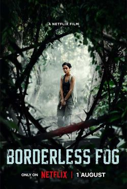 دانلود فیلم مه بی حد و مرز Borderless Fog 2024