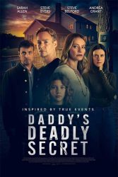 دانلود فیلم راز مرگبار بابا Daddy’s Deadly Secret 2024