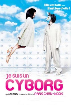 دانلود فیلم من یک سایبورگ هستم، ولی مشکلی نیست I’m a Cyborg, But That’s OK 2006