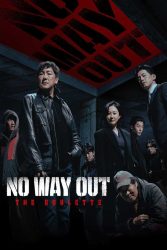 دانلود سریال بدون راه فرار No Way Out: The Roulette 2024