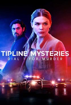 دانلود فیلم برای قتل شماره یک را بگیرید Tipline Mysteries: Dial 1 for Murder 2024