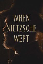 دانلود فیلم وقتی نیچه گریست When Nietzsche Wept 2007