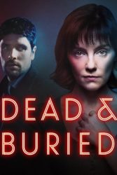 دانلود سریال مرده و مدفون Dead and Buried 2024