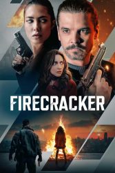 دانلود فیلم فشفشه Firecracker 2024