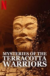 دانلود مستند اسرار جنگجویان سفالین Mysteries of the Terracotta Warriors 2024