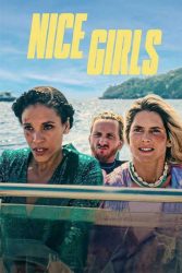 دانلود فیلم دختران نیس Nice Girls 2024