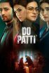 دانلود فیلم پتی انجام بده Do Patti 2024