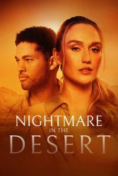 دانلود فیلم کابوس در صحرا Nightmare in the Desert 2024