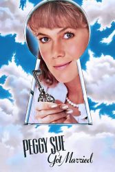 دانلود فیلم پگی سو ازدواج کرد Peggy Sue Got Married 1986