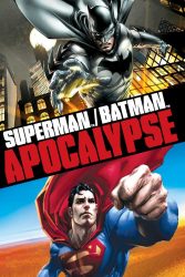 دانلود انیمیشن سوپرمن و بتمن: آخرالزمان Superman/Batman: Apocalypse 2010