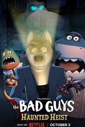 دانلود انیمیشن بچه های بد: سرقت تسخیرشده The Bad Guys: Haunted Heist 2024