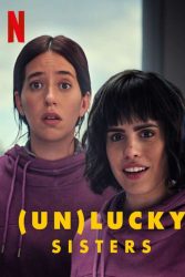 دانلود فیلم خواهران بد شانس Unlucky Sisters 2024