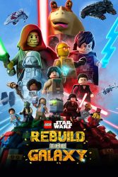 دانلود انیمیشن جنگ ستارگان لگو : بازسازی کهکشان LEGO Star Wars: Rebuild the Galaxy 2024