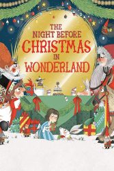 دانلود انیمیشن شب پیش از کریسمس در سرزمین عجایب The Night Before Christmas in Wonderland 2024