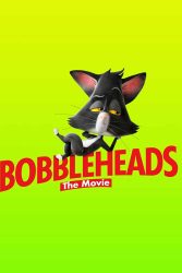 دانلود انیمیشن کله حبابی ها Bobbleheads: The Movie 2020