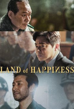 دانلود فیلم سرزمین خوشبختی Land of Happiness 2024