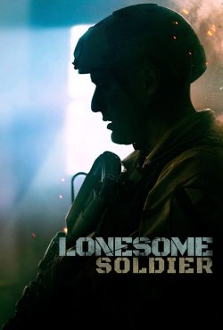 دانلود فیلم سرباز تنها Lonesome Soldier 2023