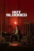 دانلود فیلم خون گرم Hot Blooded 2022