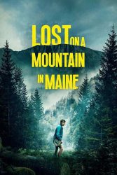 دانلود فیلم گمشده کوهی در مین Lost on a Mountain in Maine 2024