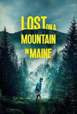 دانلود فیلم گمشده کوهی در مین Lost on a Mountain in Maine 2024