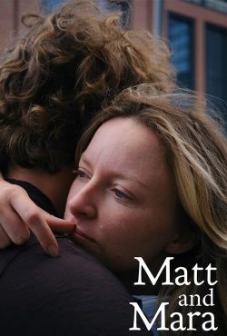 دانلود فیلم مت و مارا Matt and Mara 2024