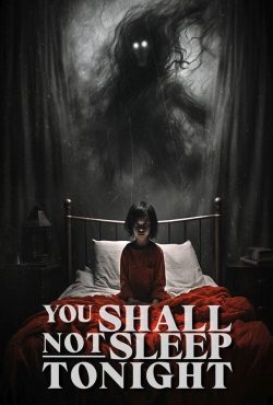 دانلود فیلم امشب نباید بخوابی You Shall Not Sleep Tonight 2024