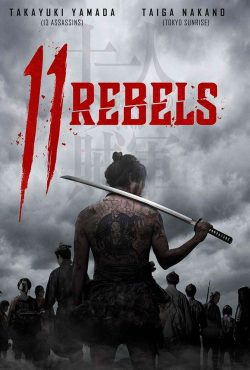 دانلود فیلم یازده شورشی 11 Rebels 2024