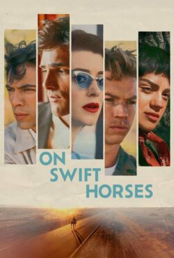 دانلود فیلم بر پشت اسب‌های تندرو On Swift Horses 2024
