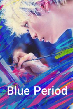 دانلود فیلم دوران آبی Blue Period 2024