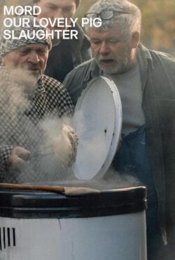 دانلود فیلم ماجرا در مزرعه: مرگ خوک Our Lovely Pig Slaughter 2024