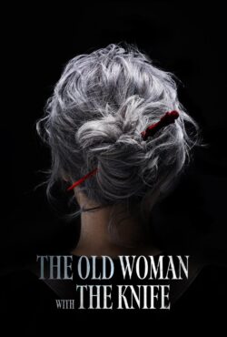 دانلود فیلم پیرزنی با چاقو The Old Woman with the Knife 2025