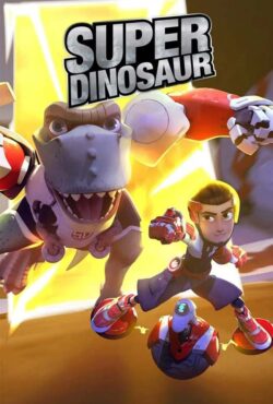دانلود انیمیشن سوپر دایناسور Super Dinosaur