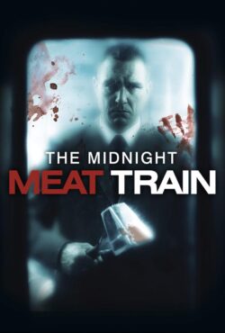 دانلود فیلم قطار گوشت نیمه شب The Midnight Meat Train 2008