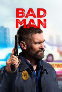 دانلود فیلم مرد خطرناک Bad Man 2025