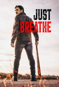 دانلود فیلم فقط نفس بکش Just Breathe 2025