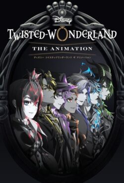 دانلود انیمه سرزمین عجایب شرور دیزنی Disney Twisted-Wonderland the Animation