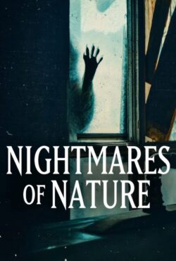 دانلود سریال کابوس های طبیعت Nightmares of Nature