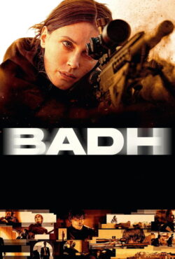 دانلود فیلم بذ Badh 2025