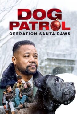 دانلود فیلم گشت سگ ها: عملیات بابا نوئل Dog Patrol: Operation Santa Paws 2025
