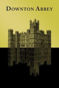 دانلود سریال دانتون ابی Downton Abbey